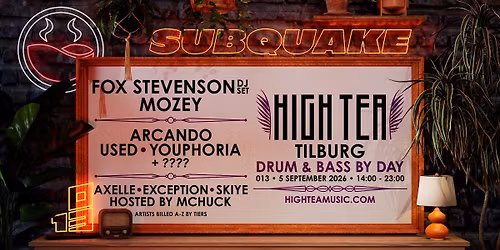HIGH TEA Tilburg x SUBQUAKE 2026 — Uitgaan in Tilburg