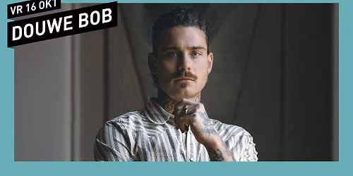 Douwe Bob // 013 Tilburg — muziek in Tilburg