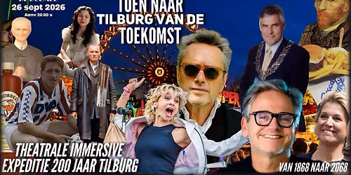 🌆🚀 VAN TILBURG VAN TOEN NAAR TILBURG IN DE TOEKOMST 🚀🌆 — lezing in Tilburg