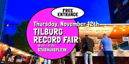 Tilburg Record Fair – Thursday 12 November, Stadhuisplein Tilburg — Uitgaan in Tilburg