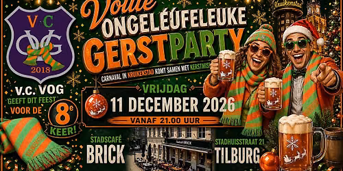 Achtste Voute Ongeléúfeleuke Gerstparty — Uitgaan in Tilburg