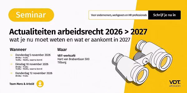 Actualiteiten arbeidsrecht 2026 > 2027 — lezing in Tilburg